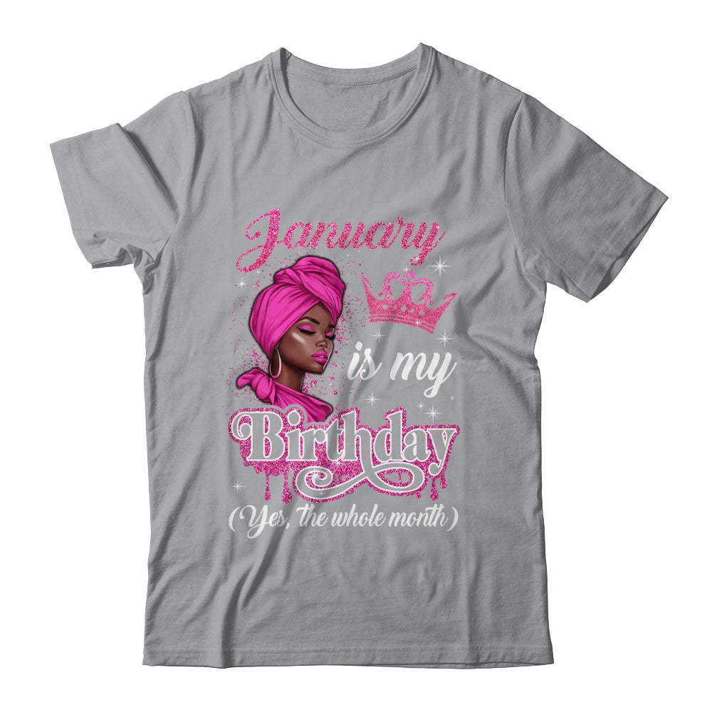 January Is My Birthday African Black Women Birthday Queen Shirt & Tank Top | siriusteestore