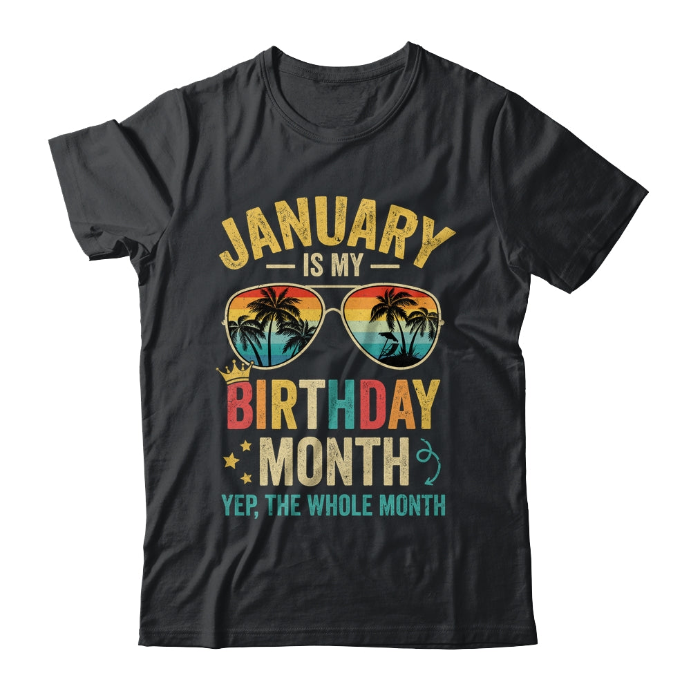 January Is My Birthday Retro Sunglasses Funny Birthday Shirt & Hoodie | siriusteestore