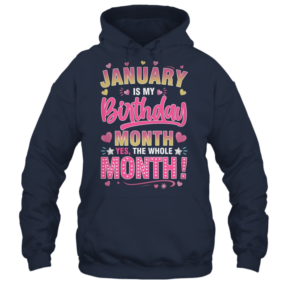 January Is My Birthday Yes The Whole Month For Women Girls Shirt & Tank Top | siriusteestore