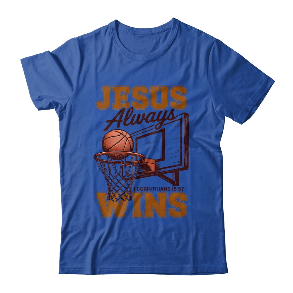 Jesus Always Wins Christian Basketball Motivational Bible Shirt & Hoodie | siriusteestore