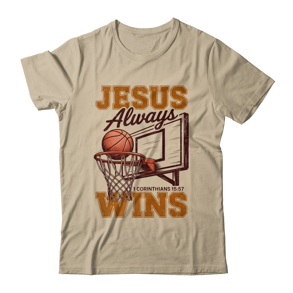 Jesus Always Wins Christian Basketball Motivational Bible Shirt & Hoodie | siriusteestore