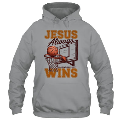 Jesus Always Wins Christian Basketball Motivational Bible Shirt & Hoodie | siriusteestore