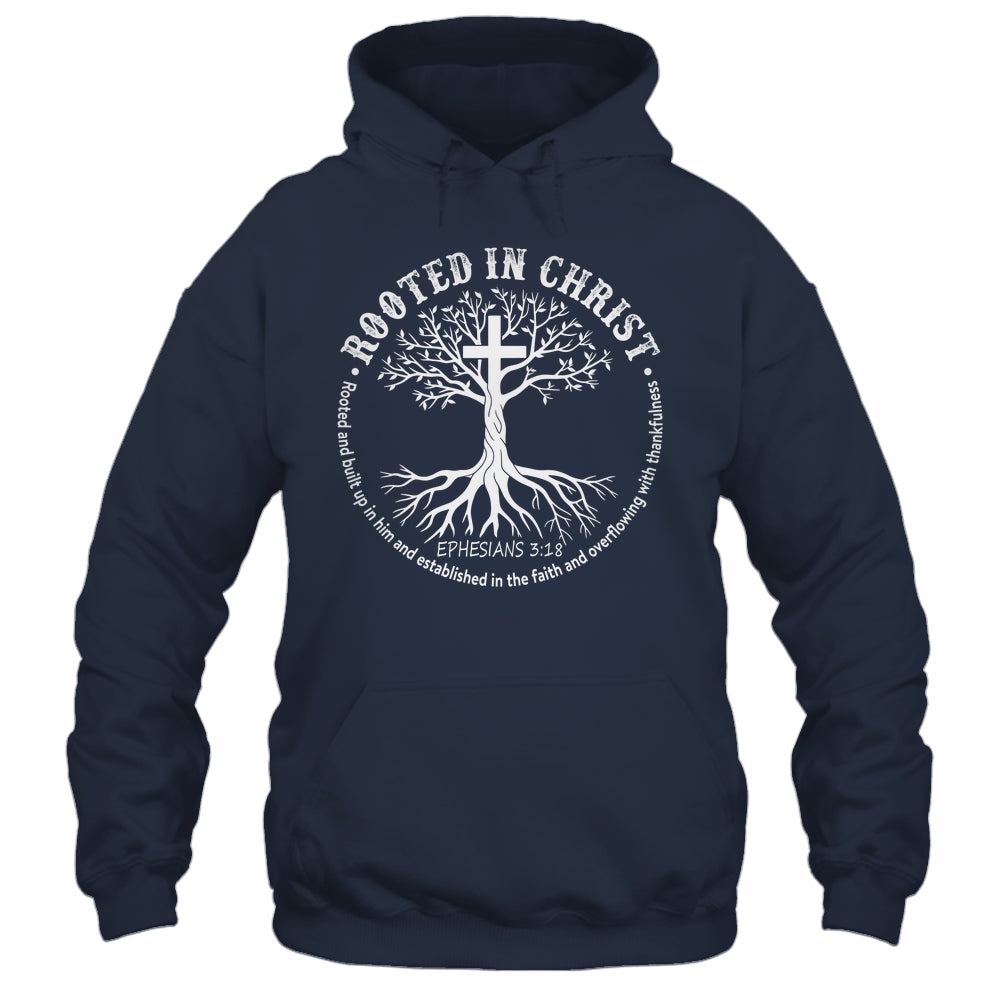 Jesus Cross Pray Bible Rooted In Christ Christian Men Women Shirt & Hoodie | siriusteestore