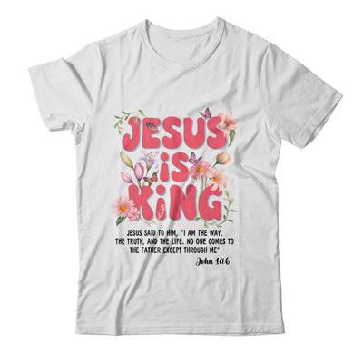 Jesus Is King Christian Women Girls Kids Floral Religious Shirt & Hoodie | siriusteestore