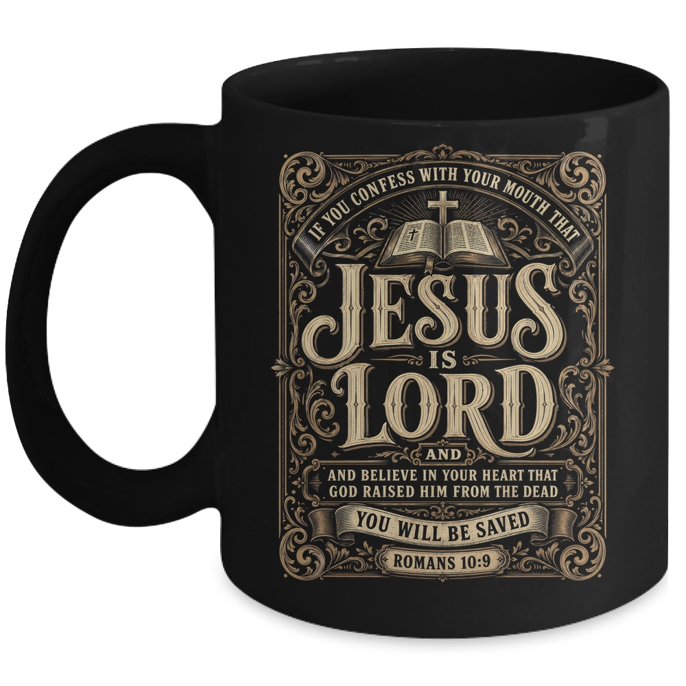 Jesus Is Lord Romans 10 9 Christian Faith Bible Men Women Mug | siriusteestore