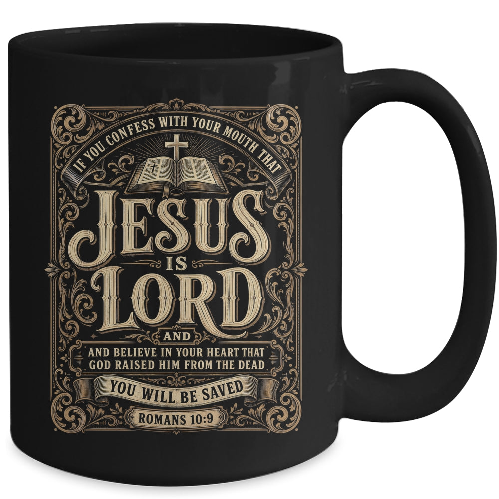 Jesus Is Lord Romans 10 9 Christian Faith Bible Men Women Mug | siriusteestore