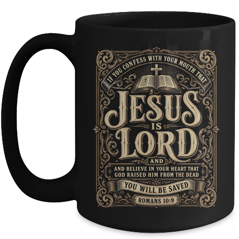 Jesus Is Lord Romans 10 9 Christian Faith Bible Men Women Mug | siriusteestore