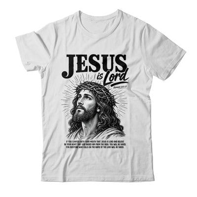 Jesus Is Lord Romans 10 9 Christian Faith Bible Religious Shirt & Hoodie | siriusteestore