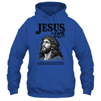 Jesus Is Lord Romans 10 9 Christian Faith Bible Religious Shirt & Hoodie | siriusteestore