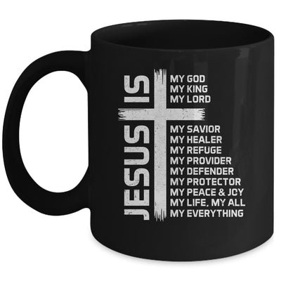 Jesus Is My God King Lord And Savior Cross Christian Christ Mug | siriusteestore