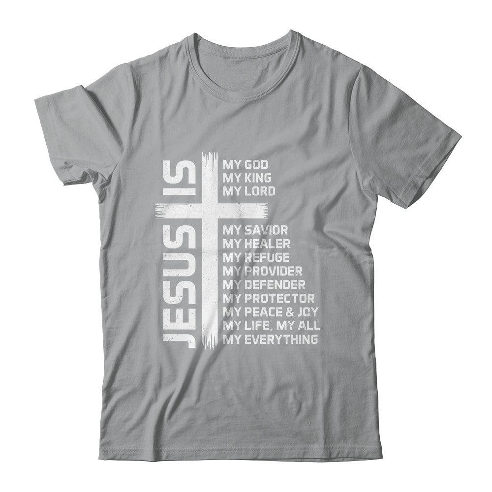 Jesus Is My God King Lord And Savior Cross Christian Christ Shirt & Hoodie | siriusteestore