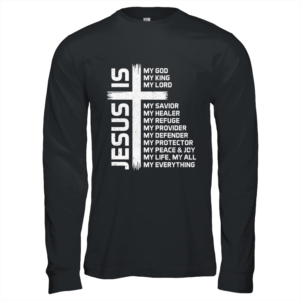 Jesus Is My God King Lord And Savior Cross Christian Christ Shirt & Hoodie | siriusteestore