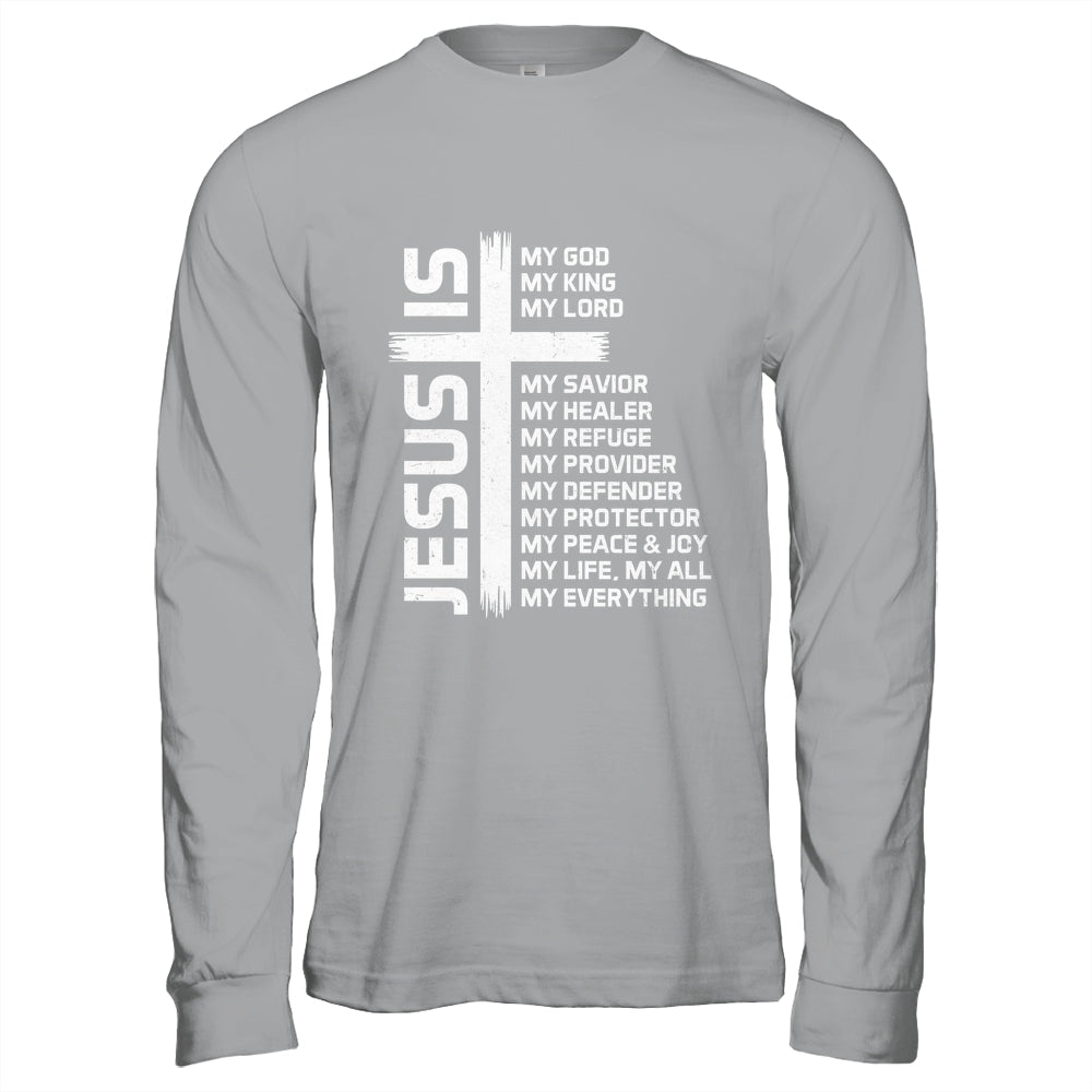 Jesus Is My God King Lord And Savior Cross Christian Christ Shirt & Hoodie | siriusteestore
