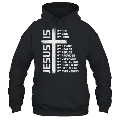 Jesus Is My God King Lord And Savior Cross Christian Christ Shirt & Hoodie | siriusteestore