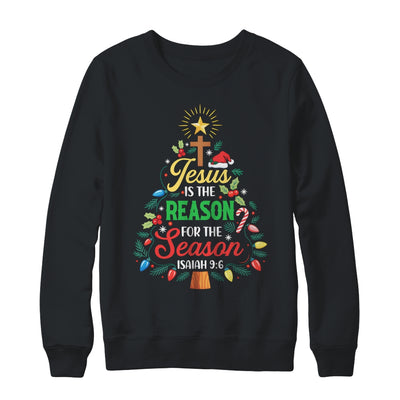 Jesus Is The Reason For The Season Christmas Christian Faith Shirt & Sweatshirt | siriusteestore