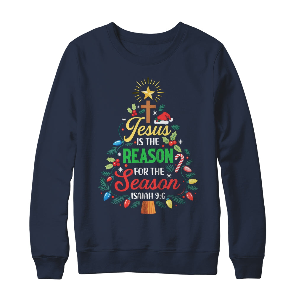 Jesus Is The Reason For The Season Christmas Christian Faith Shirt & Sweatshirt | siriusteestore