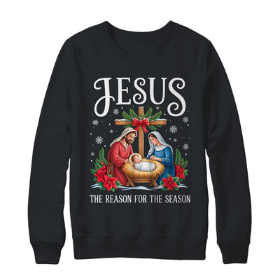 Jesus Is The Reason For The Season Christmas Christian Women Shirt & Sweatshirt | siriusteestore