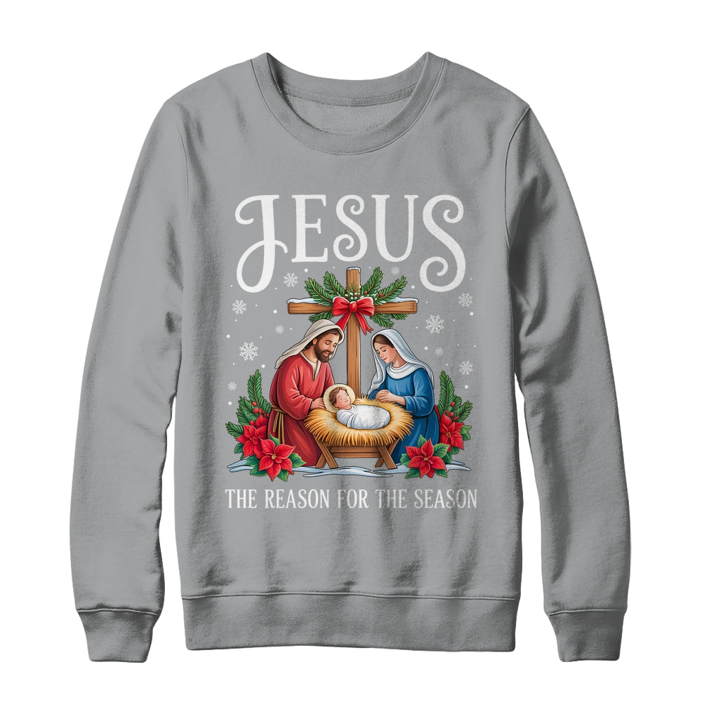 Jesus Is The Reason For The Season Christmas Christian Women Shirt & Sweatshirt | siriusteestore