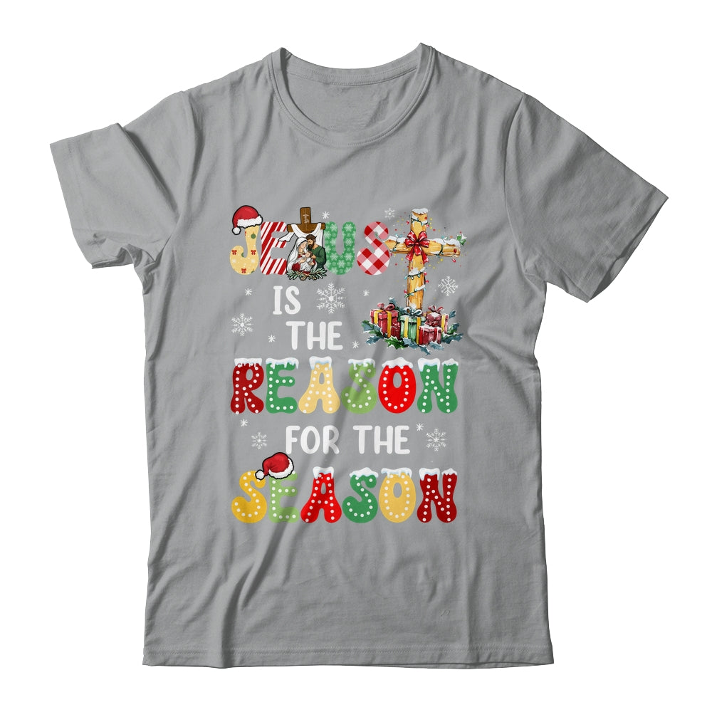 Jesus Is The Reason For The Season Christmas Christian Xmas Shirt & Sweatshirt | siriusteestore