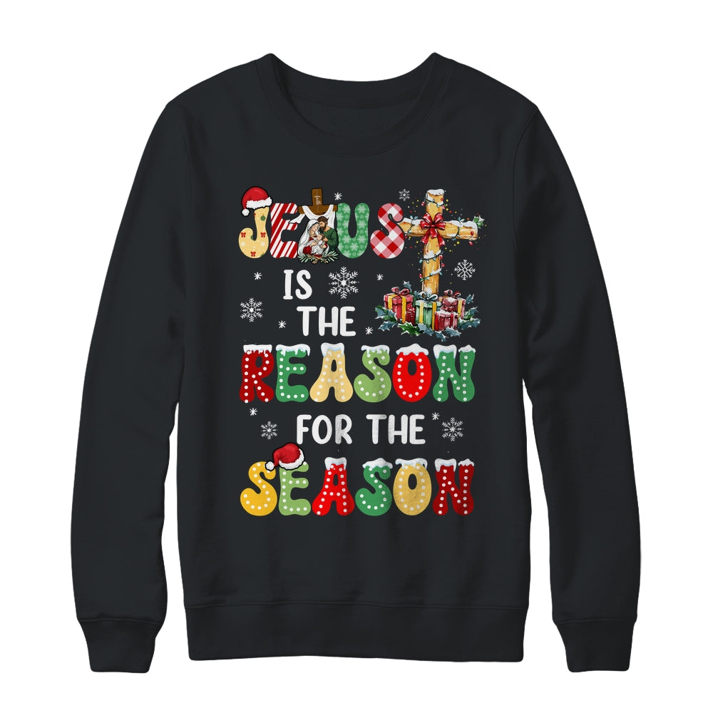Jesus Is The Reason For The Season Christmas Christian Xmas Shirt & Sweatshirt | siriusteestore