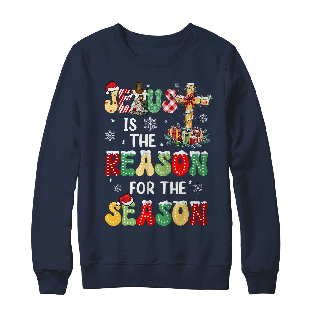 Jesus Is The Reason For The Season Christmas Christian Xmas Shirt & Sweatshirt | siriusteestore