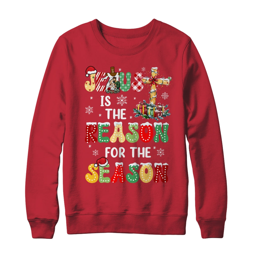 Jesus Is The Reason For The Season Christmas Christian Xmas Shirt & Sweatshirt | siriusteestore