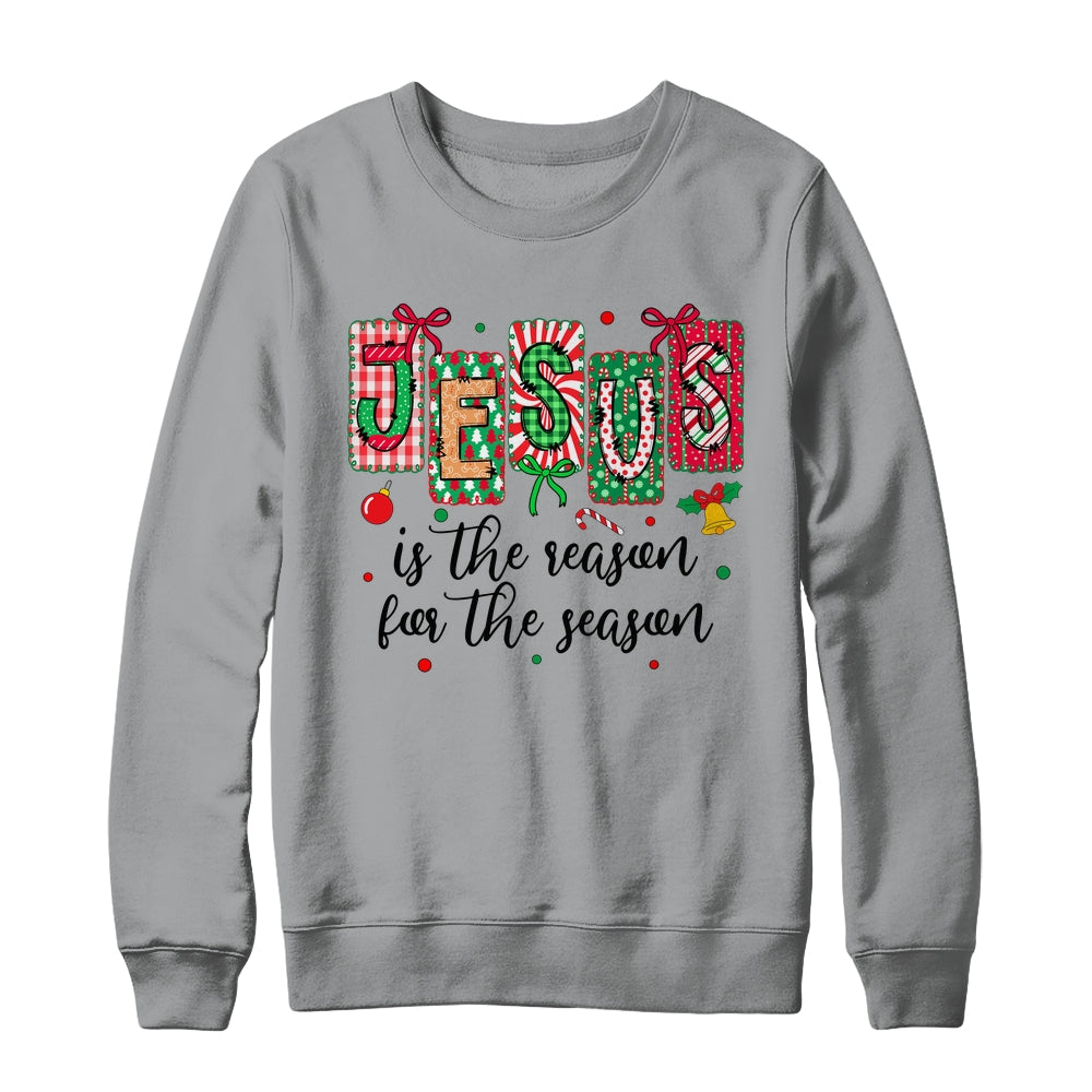Jesus Is The Reason For The Season Coquette Christmas Christian Shirt & Sweatshirt | siriusteestore