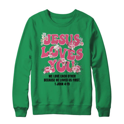 Jesus Loves You Christian Women Girls Kids Floral Religious Shirt & Sweatshirt | siriusteestore