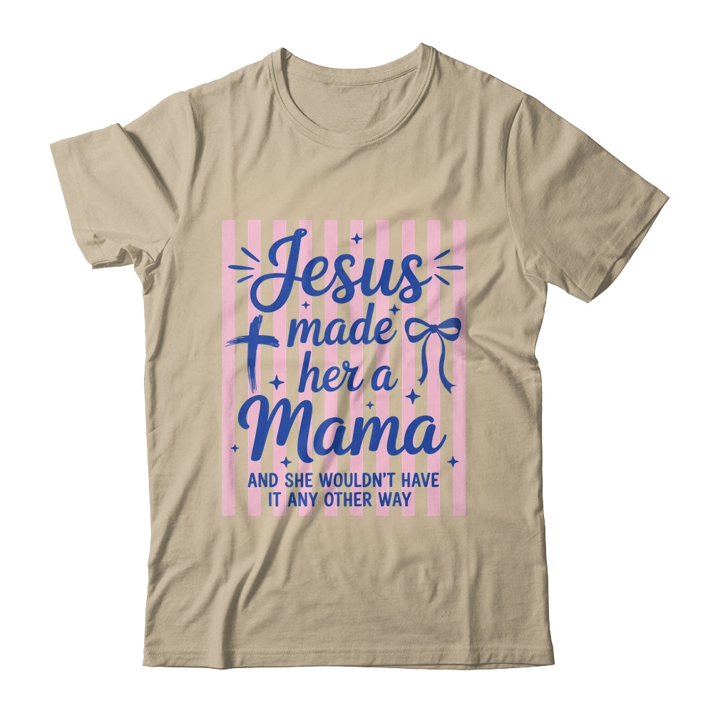 Jesus Made Her A Mama Coquette Christian Mom Mothers Day Shirt & Tank Top | siriusteestore