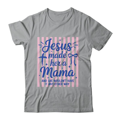 Jesus Made Her A Mama Coquette Christian Mom Mothers Day Shirt & Tank Top | siriusteestore
