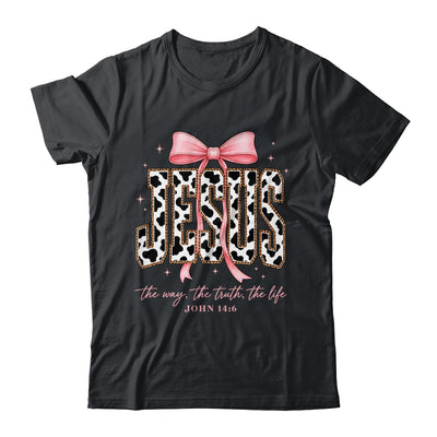 Jesus The Way The Truth The Life Faith Coquette Bow Cow Farm Shirt & Sweatshirt | siriusteestore