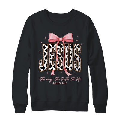 Jesus The Way The Truth The Life Faith Coquette Bow Cow Farm Shirt & Sweatshirt | siriusteestore