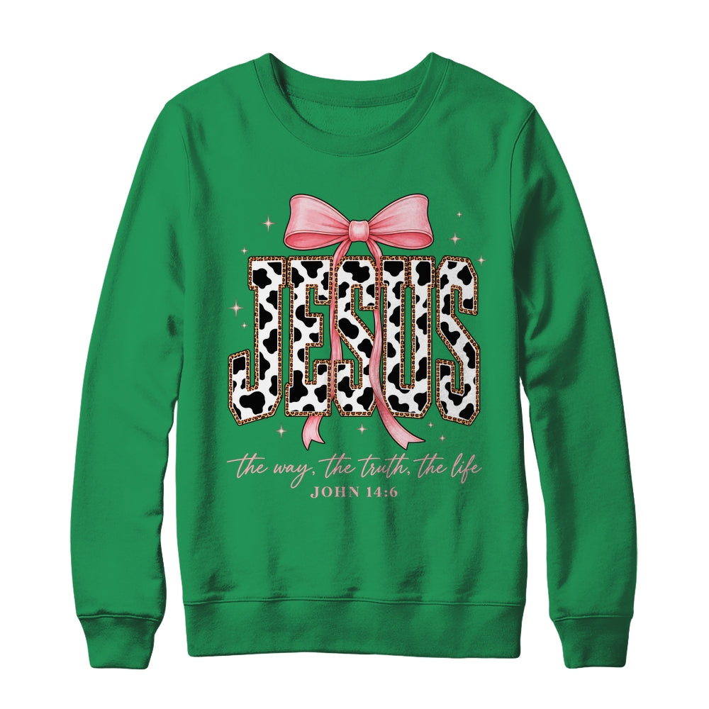 Jesus The Way The Truth The Life Faith Coquette Bow Cow Farm Shirt & Sweatshirt | siriusteestore