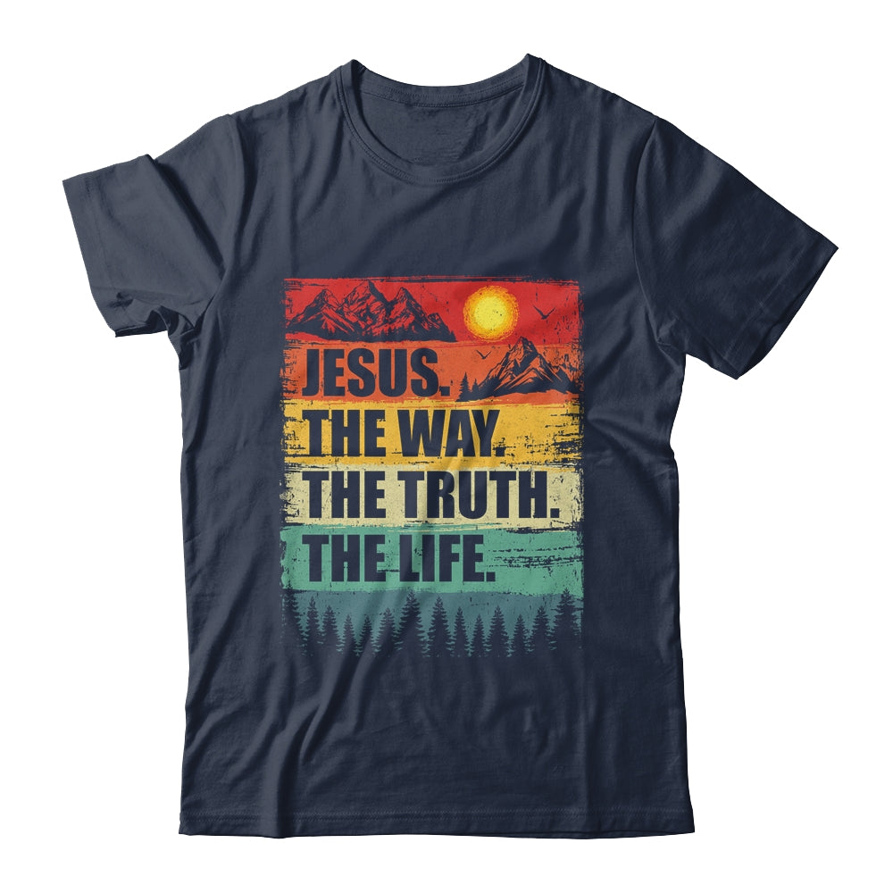 Jesus The Way Truth Life Women Men Kids Christian Worship Shirt & Hoodie | siriusteestore