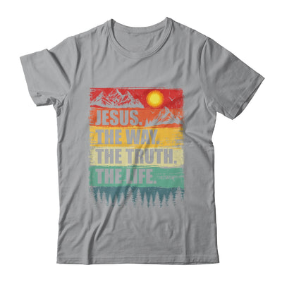 Jesus The Way Truth Life Women Men Kids Christian Worship Shirt & Hoodie | siriusteestore