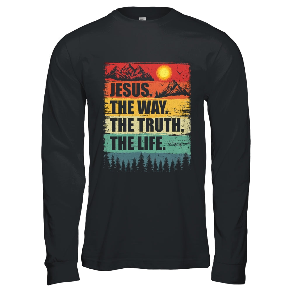 Jesus The Way Truth Life Women Men Kids Christian Worship Shirt & Hoodie | siriusteestore