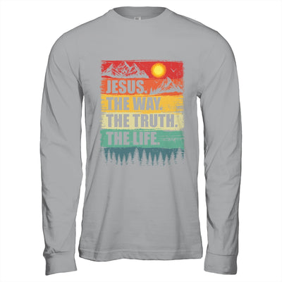 Jesus The Way Truth Life Women Men Kids Christian Worship Shirt & Hoodie | siriusteestore