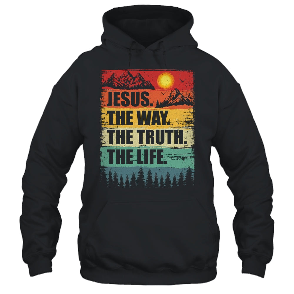 Jesus The Way Truth Life Women Men Kids Christian Worship Shirt & Hoodie | siriusteestore