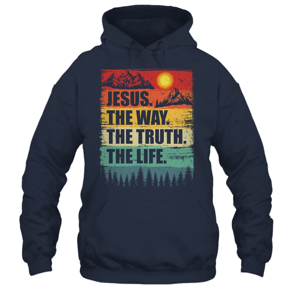 Jesus The Way Truth Life Women Men Kids Christian Worship Shirt & Hoodie | siriusteestore