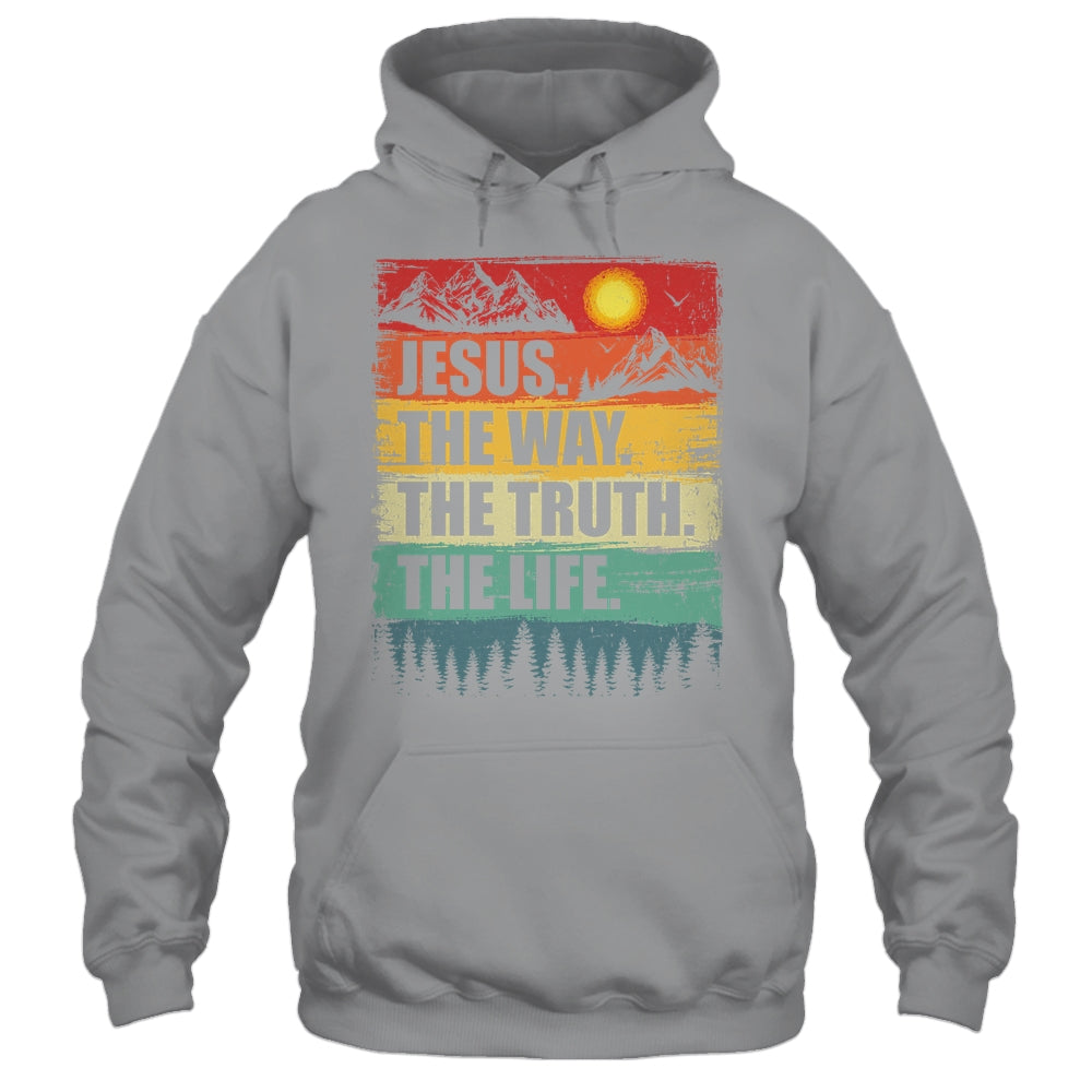 Jesus The Way Truth Life Women Men Kids Christian Worship Shirt & Hoodie | siriusteestore
