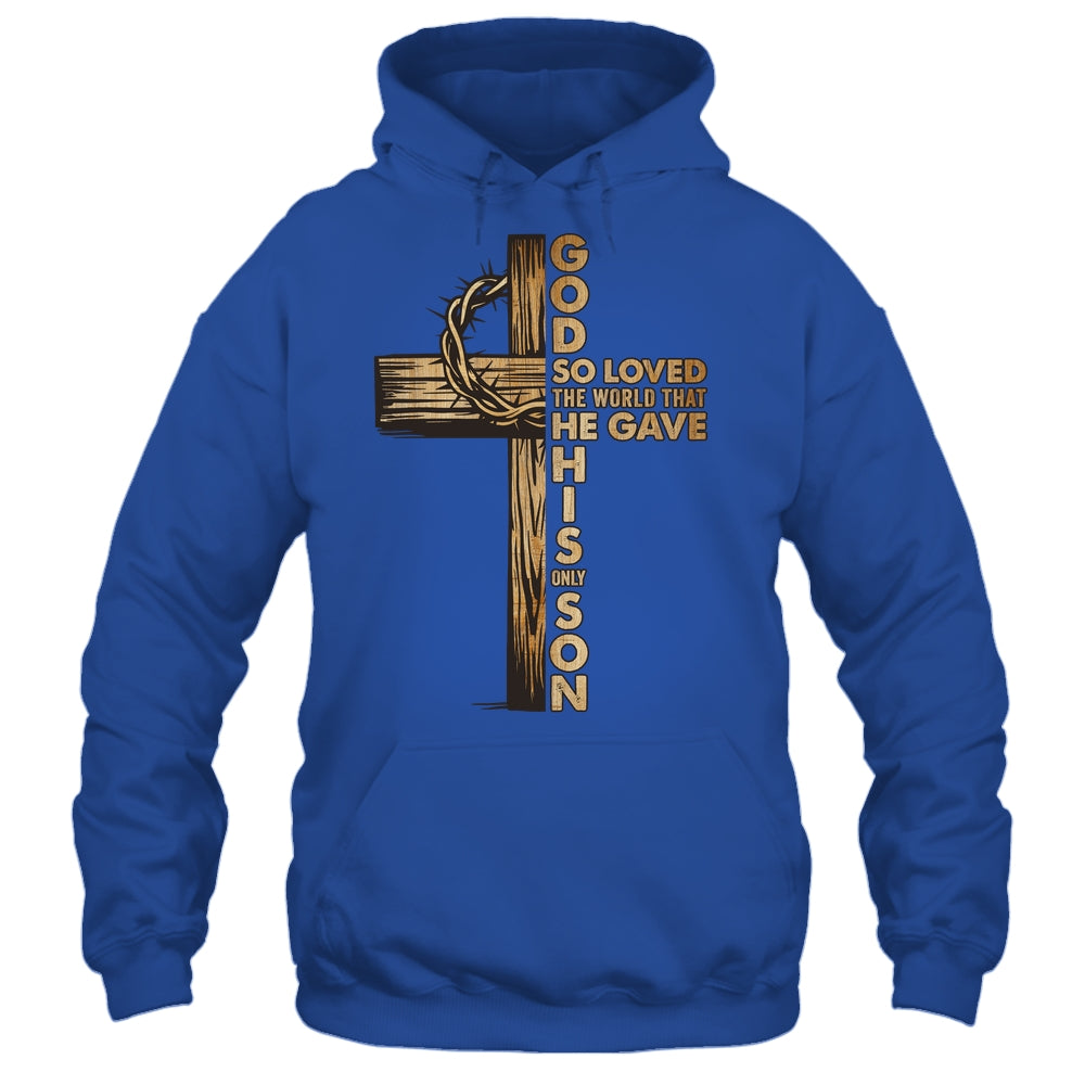 John 3:16 Jesus Christian Cross Bible Faith Religious Shirt & Hoodie | siriusteestore