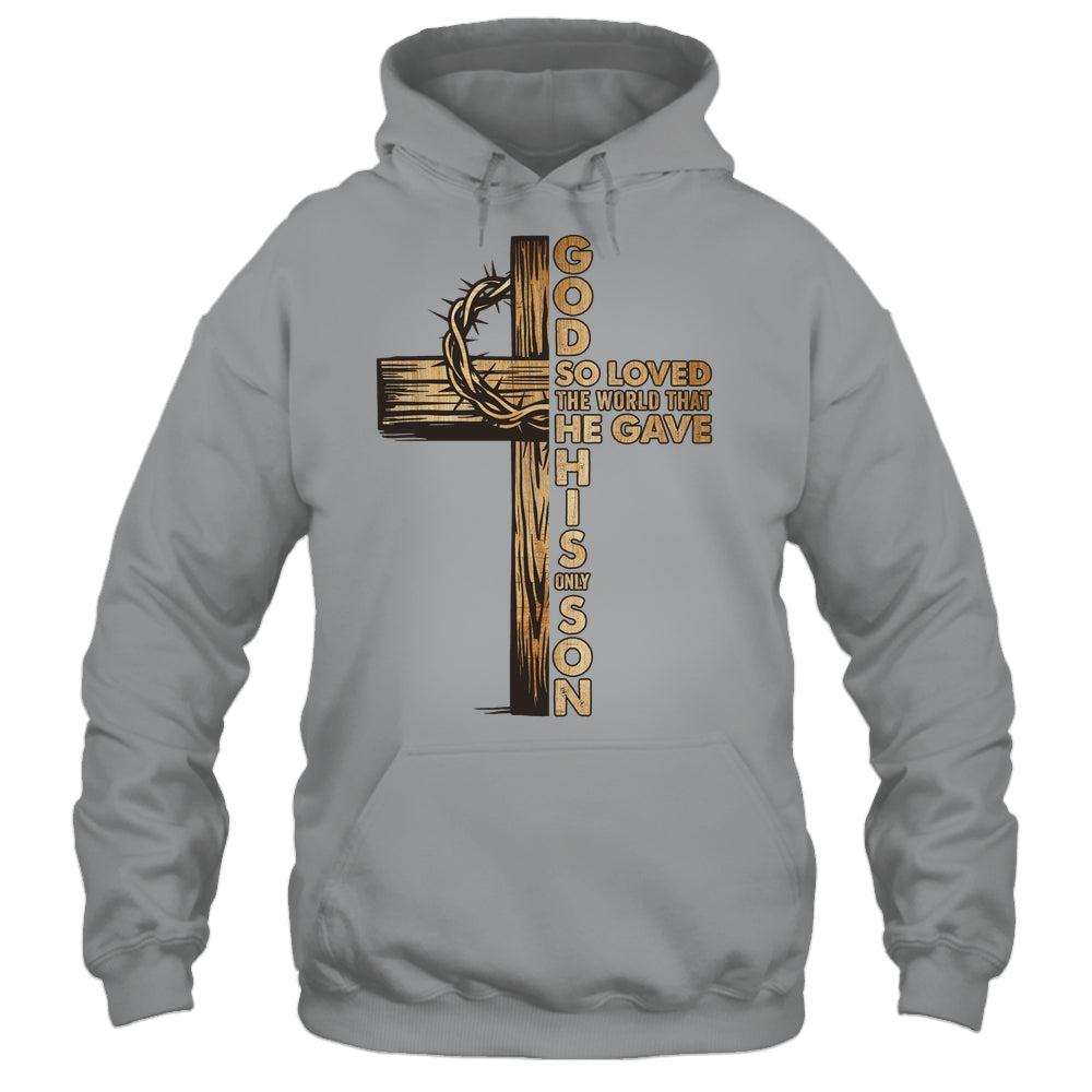 John 3:16 Jesus Christian Cross Bible Faith Religious Shirt & Hoodie | siriusteestore