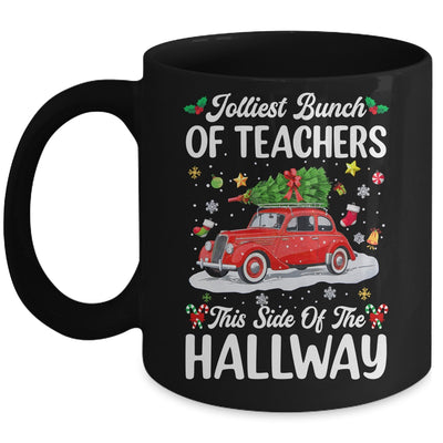 Jolliest Bunch Of Teachers This Side Of The Hallway Xmas Mug | siriusteestore