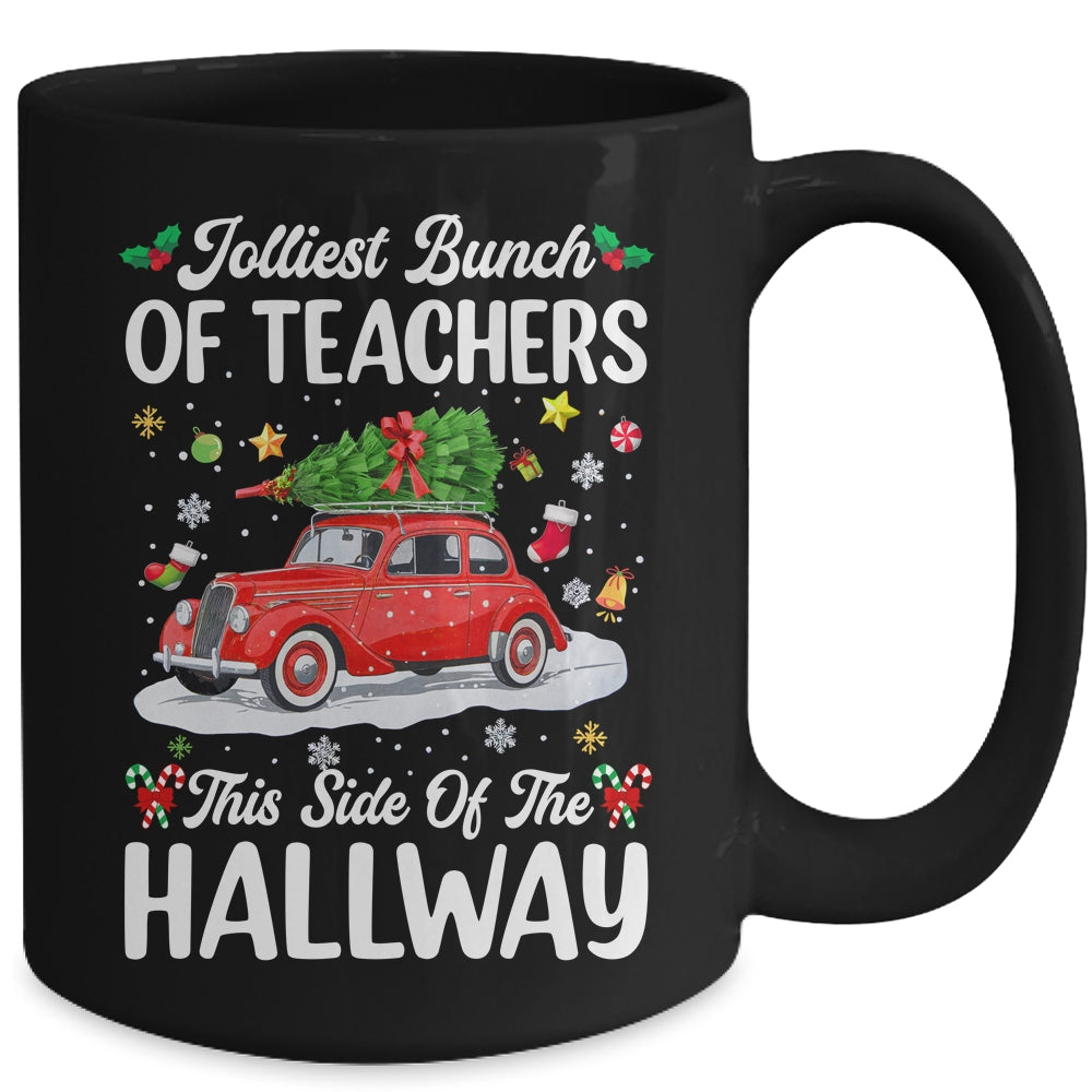Jolliest Bunch Of Teachers This Side Of The Hallway Xmas Mug | siriusteestore