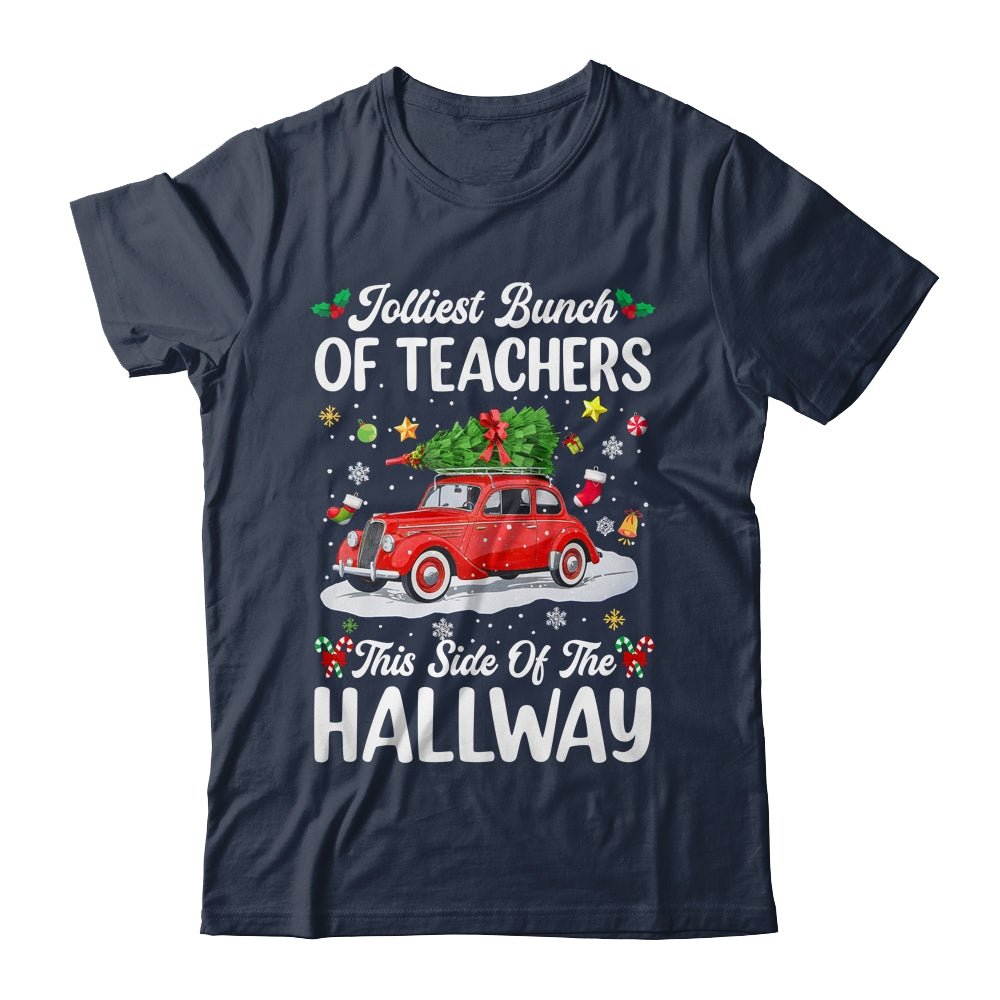 Jolliest Bunch Of Teachers This Side Of The Hallway Xmas Shirt & Sweatshirt | siriusteestore