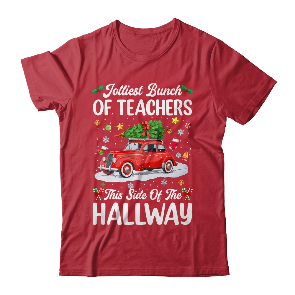 Jolliest Bunch Of Teachers This Side Of The Hallway Xmas Shirt & Sweatshirt | siriusteestore