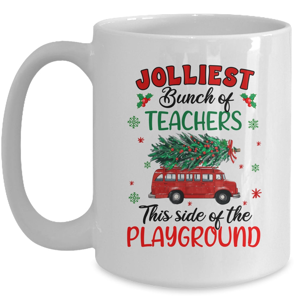 Jolliest Bunch Of Teachers This Side Of The Playground Mug | siriusteestore