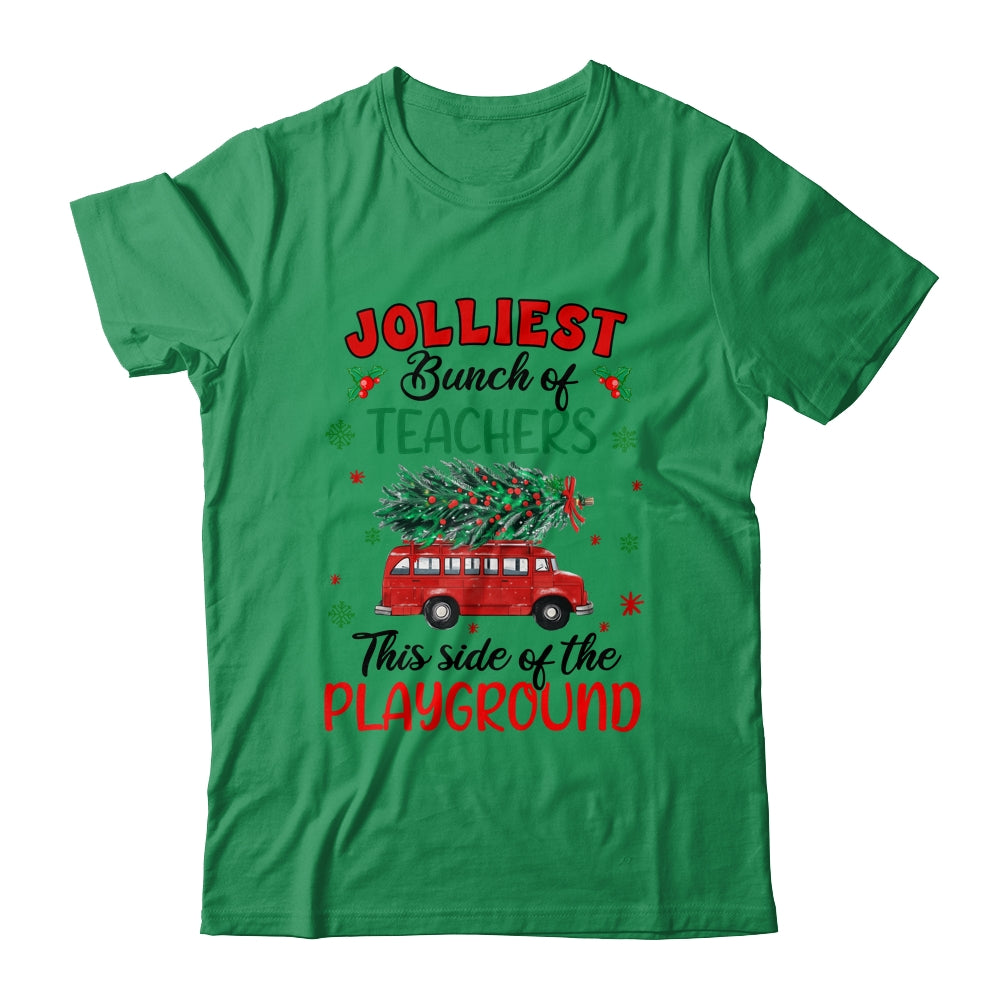 Jolliest Bunch Of Teachers This Side Of The Playground Shirt & Sweatshirt | siriusteestore