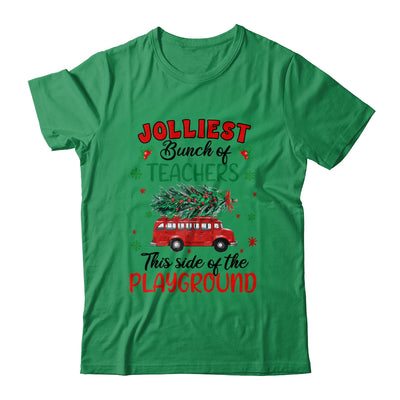 Jolliest Bunch Of Teachers This Side Of The Playground Shirt & Sweatshirt | siriusteestore