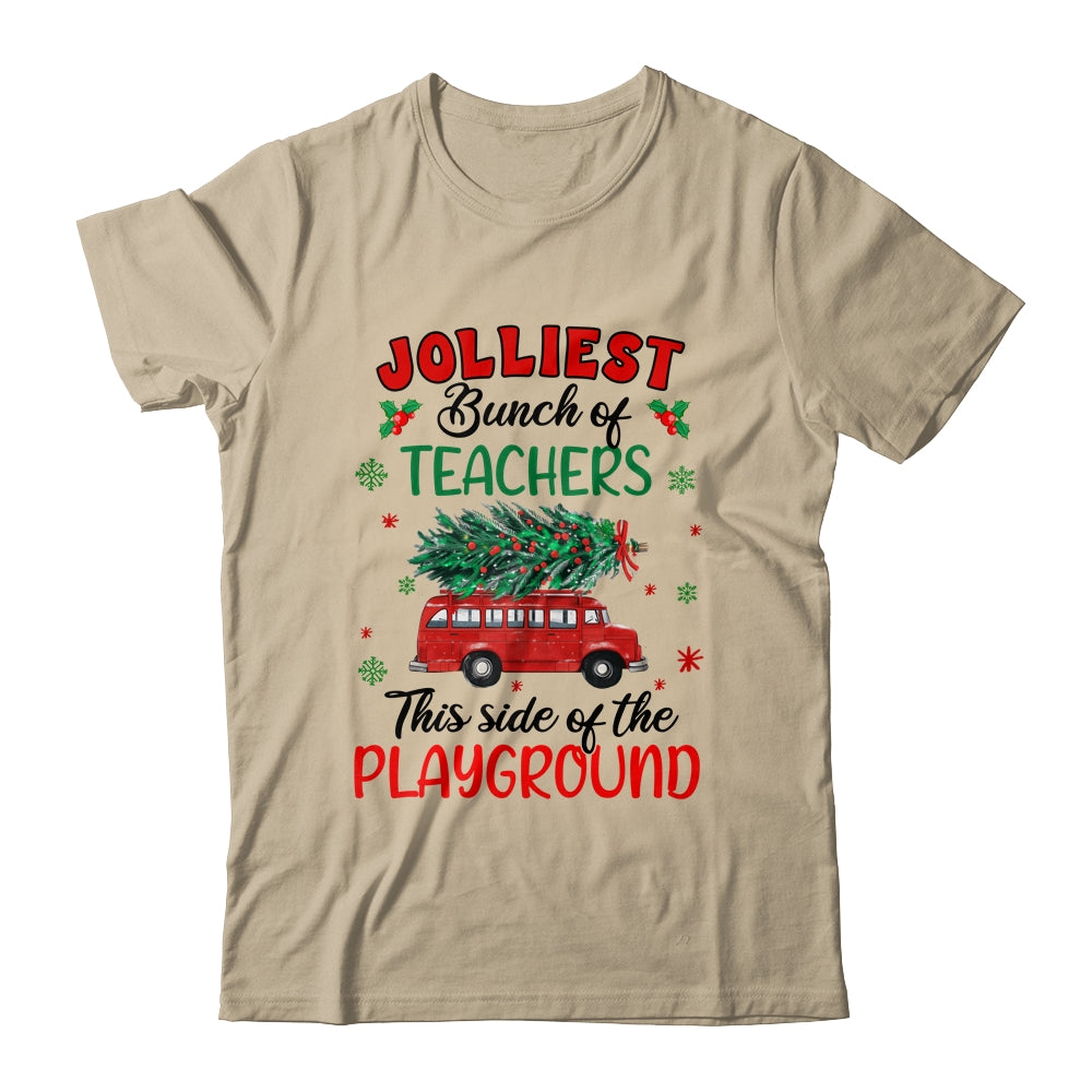 Jolliest Bunch Of Teachers This Side Of The Playground Shirt & Sweatshirt | siriusteestore